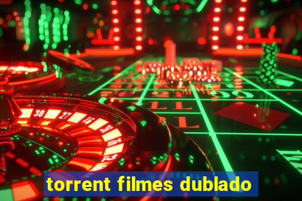 torrent filmes dublado